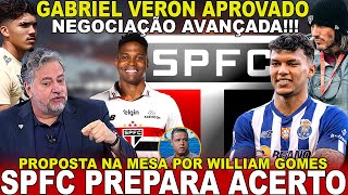 VAZOU HOJE!!! SPFC PREPARA ACERTO! GABRIEL VERÓN APROVADO | PROPOSTA POR JOIA | DESPEDIDA CONFIRMADA