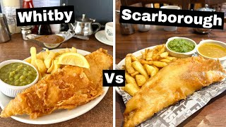 Fish \u0026 Chips - Whitby vs Scarborough - Who makes it Better?