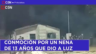 CONMOCIÓN por UNA NENA de 13 AÑOS que DIO A LUZ a un BEBÉ