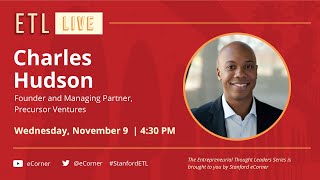 ETL Speaker Series: Charles Hudson, Precursor Ventures