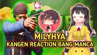 REACTION @MILYHYA KANGEN REACTION BANG MANCA @milyanatasya24 #vtuber #vtuberid