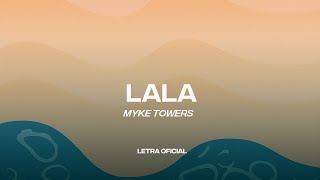 Myke Towers - Lala (Lyric Video) | CantoYo