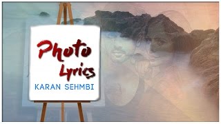 Photo | Lyrics | Karan Sehmbi | Latest Punjabi Song 2016 | Syco TM