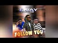 S Jay ft James Jr & Twilight - follow you - prod by - Mzero