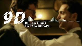 Bella Ciao Full Song | La Casa De Papel | Money Heist | 9D AUDIO | 9D GAANA