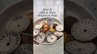 How to refill and reuse your Nespresso pods. #nespressopods