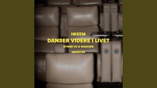 Danser videre i livet (Acoustic Version)