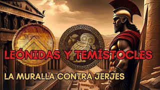LEÓNIDAS y TEMÍSTOCLES - La muralla contra JERJES | Batalla de las Termópilas y de Artemisio.