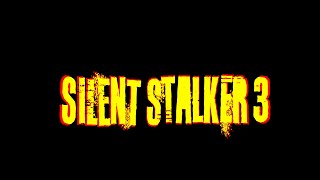 Silent Stalker 3 Teaser Trailer