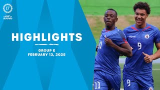 Group E Highlights, February 13 | 2025 Concacaf Men's U-17 Qualifiers