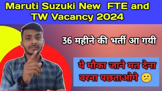 MARUTI SUZUKI FTE NEW RECRUITMENT 2024 || MARUTI SUZUKI TW NEW VACANCY 2024 || Maruti Suzuki JOBS