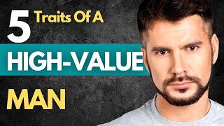 5 Signs You Are A High Value Man