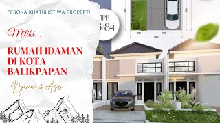 Rumah idaman terjangkau di kota Balikpapan