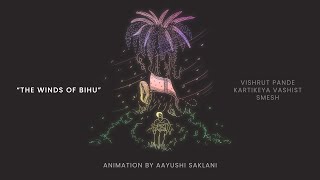 Vishrut Pande, Kartikeya Vashist, SMESH - The Winds of Bihu (Official Music Video)