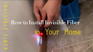 How to Install Invisible Fiber in Your Home