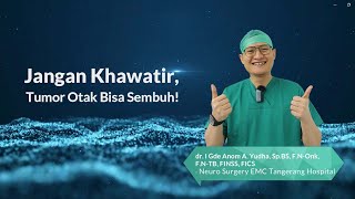 Jangan Khawatir, Tumor Otak bisa Sembuh