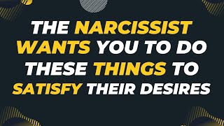 Exposing How The Narcissist Wants You To Do The IMPOSSIBLE For Them |Npd |Narcissism