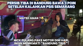 3 POIN DARI SEMARANG‼️TIM PERSIB TIBA DI BANDUNG SETELAH KALAHKAN PSIS!