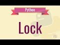 Python Tutorial - 30. Multiprocessing Lock  2019