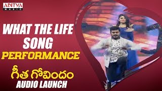 What The Life Song Performance @ Geetha Govindam Audio Launch