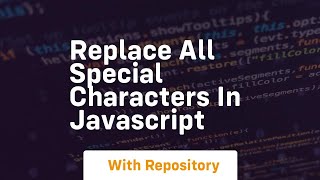 replace all special characters in javascript