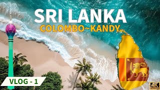 SRI LANKA || Detailed travel plan | Vlog 1 |Colombo city |Kandy |Malayalam #srilanka #colombo #kandy