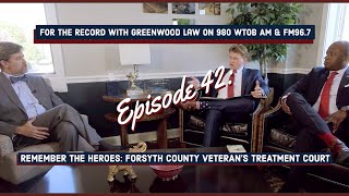 Remember the Heroes: Forsyth County Veteran's Treatment Court