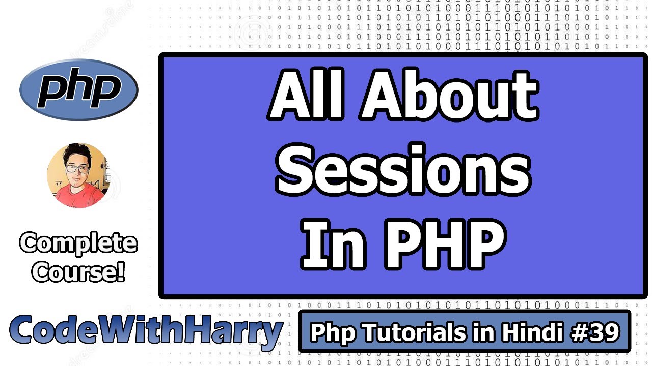 PHP Sessions: $_SESSION & Starting A Session In PHP | PHP