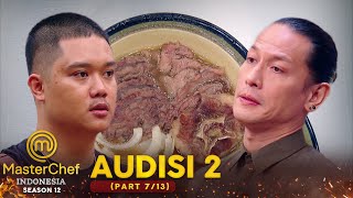 Kuahnya BUTEK! Kabir Dapat Kritik Pedas Dari Chef Juna | Audisi 2 (7/13) | MASTERCHEF INDONESIA