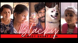 ബ്ലാക്കി | Comedy Short Film | മലയാളം കോമഡി ഷോർട്ട് ഫിലിം | a Puppy's Story | Part 1