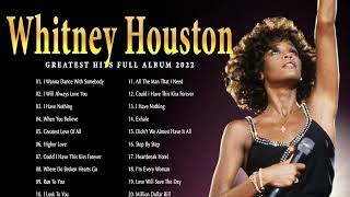 Whitney Houston Greatest Hits 2022| Best Of Whitney Houston Full Album l Whitney Houston Best Songs