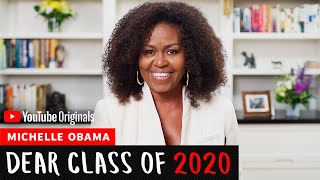 Michelle Obama's 2020 Commencement Address | Dear Class Of 2020