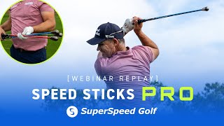 SuperSpeed Golf - Webinar - Speed Evolved The New Speed Sticks Pro