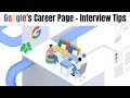 Google's Career Page - Interview Tips