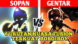 6 urutan kuasa fusion terkuat Boboiboy