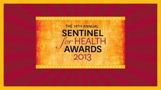 2013 Sentinel for Health Awards