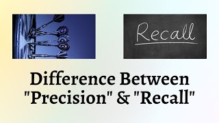 Difference Between Precision and Recall | Unmasking the fine line between precision and recall!