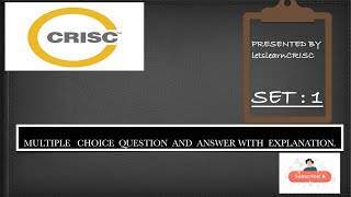 lets learn CRISC QUESTION AND ANSWER SERIES WITH EXPLANATIONS.