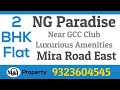 NG Paradise 2 Bhk Near GCC Club Mira Road Mumbai For Sale