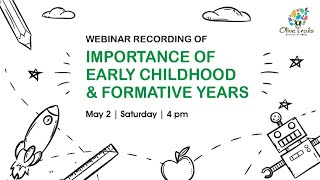 Webinar on 'Importance of Early Childhood & Formative Years' | Olive Trails