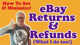 Ebay Returns and Refunds- How to Manage Settings and Minimize Issues (What is Your Return Policy?)