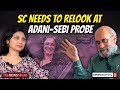 Need independent probe into SEBI chief Madhabi Buch | Hindenburg Report | Adani