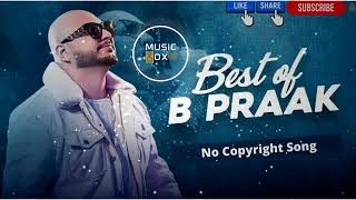 b praak mashup hindi song best of b praak bollywood song music box #hindisongs #bpraak