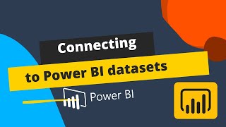 How to connect to Power BI Datasets from Power BI Desktop