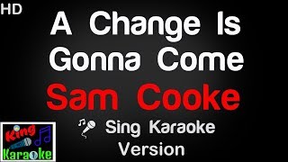 🎤 Sam Cooke - A Change Is Gonna Come Karaoke Version - King Of Karaoke