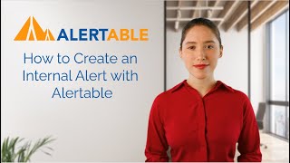 How to Create an Internal Alert with Alertable