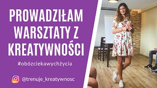 Co uczestnicy sądzą o moich warsztatach z kreatywności? 🤔