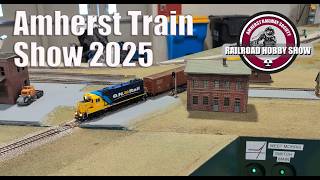 Amherst Train Show 2025 : EPIC show haul and Recap!