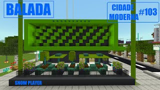 Minecraft Cidade moderna #103 Balada