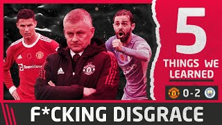 I've Lost All Faith... | 5 Things We Learned vs Manchester City | Man United 0-2 Man City